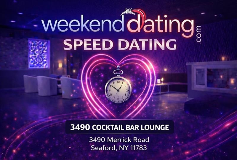 Long Island Speed Dating for Men and Women ages 27-43 - Sat Jan 31 at 3490 Cocktail Bar Lounge (Seaford) Long Island Speed Dating for Men and Women ages 27-43 - Sat Jan 31 at 3490 Cocktail Bar Lounge (Seaford)