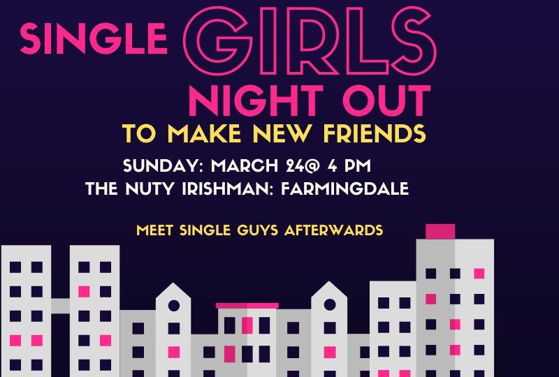 Single Girls Night out