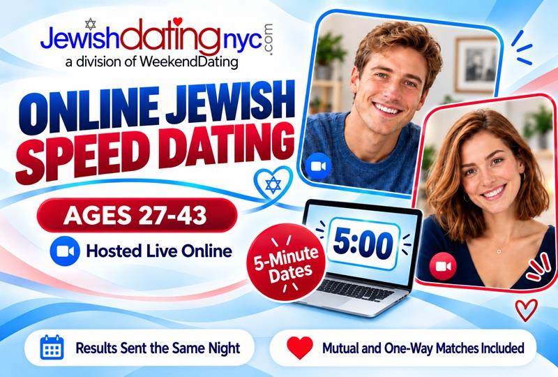 Jewish Virtual Speed Dating- ages 27-43 - Tue Nov 10 at Online Speed Dating(From your Computer/Phone) Jewish Virtual Speed Dating- ages 27-43 - Tue Nov 10 at Online Speed Dating(From your Computer/Phone)