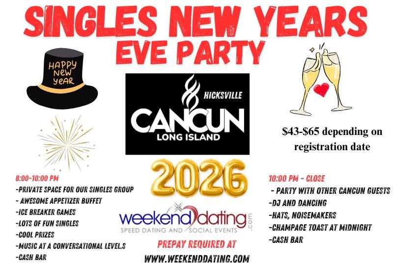 Long Island Singles New years Eve - Wed Dec 31 at Cancun Long Island (Hicksville)