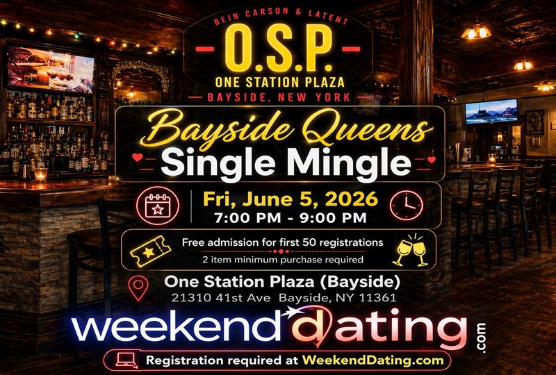 Bayside Queens Single Mingle - Fri Jun 5 at One Station Plaza (Bayside)