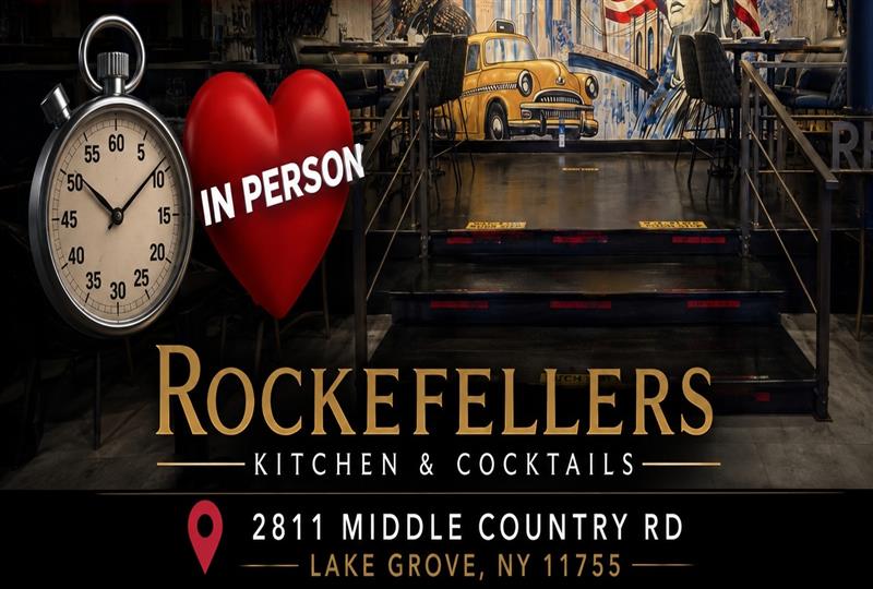 LI Speed Dating -Men Ages 53-65; Wom 50-63 - Fri Oct 2 at Rockefellers (Lake Grove)