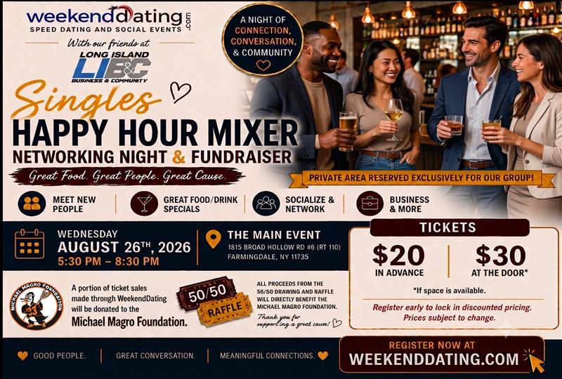 Singles Happy Hour & Networking Night Fundraiser - Wed Aug 26 at The Main Event (Farmingdale)
